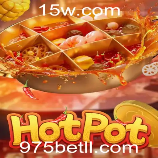 Explorando o Dinâmico Mundo de Hotpot e a Plataforma 975bet
